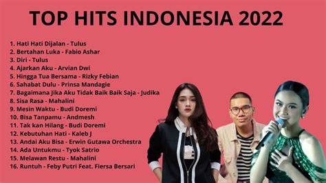 Kumpulan Lagu Indonesia Viral 2022 Hati Hati Di Jalan Melawan Restu