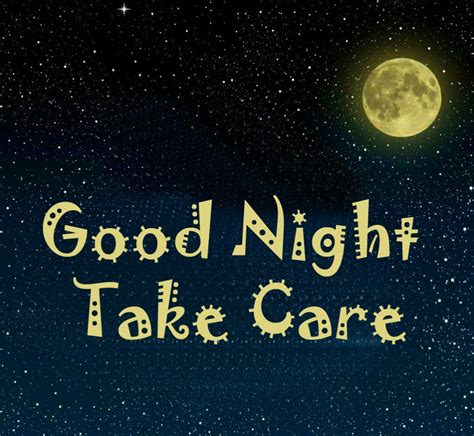 37 Good Night And Take Care Good Night Take Care Images Good Night Take Care Sweet Dreams