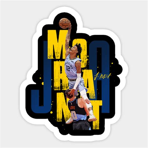 Ja Morant Ja Morant Memphis Grizzlies Sticker Teepublic