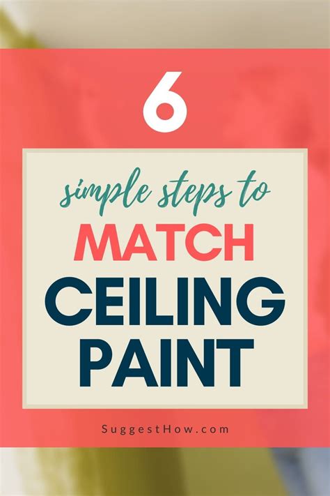 But what color should your ceiling be painted? How to Match Ceiling Paint with Existing One- Follow 6 ...