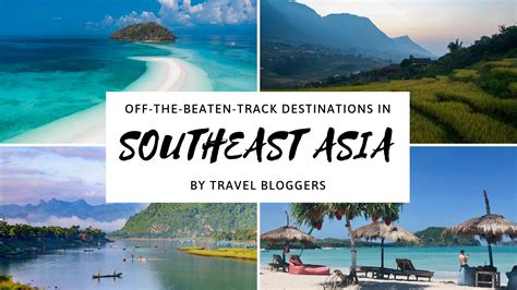 Off The Beaten Track Destinations In Southeast Asia For Backpackers