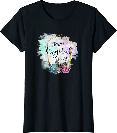 Amazon.com: Womens Crystals Shirt Crazy Crystal Lady Funny Crystal
