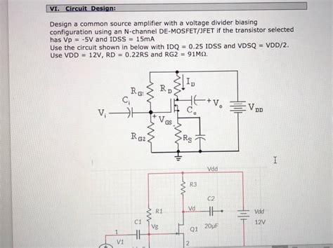 Solved Vi Circuit Design Design A Common Source Amplifier Chegg