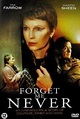 Forget Me Never (Film, 1999) - MovieMeter.nl
