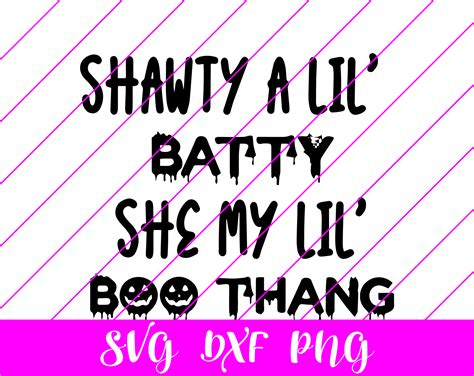 Shawty A Lil Batty She My Lil Boo Thang Svg Free Shawty A Lil Batty She My Lil Boo Thang Svg