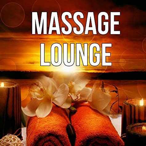 Amazon Music Spa And Wellness Massage Mastersのmassage Lounge Sensual Massage Music For