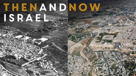 Israel Then And Now YouTube