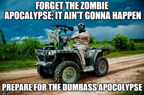 92 Prepper Memes Survival Meme Library Trueprepper Best Survival Gear Survival Quotes