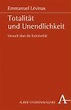 Totalität und Unendlichkeit, Emmanuel Levinas | 9783495480557 | Boeken ...