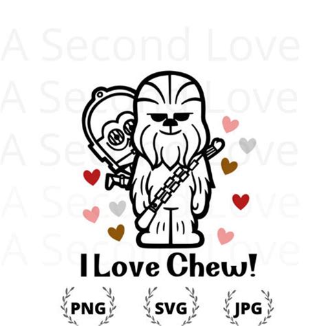 I Love Chew Svg Chewbacca Star Wars Valentine Etsy