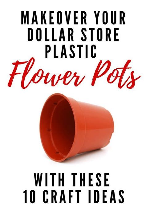 10 Easy Diy Cheap Dollar Store Pots Makeover Ideas Plastic Flower