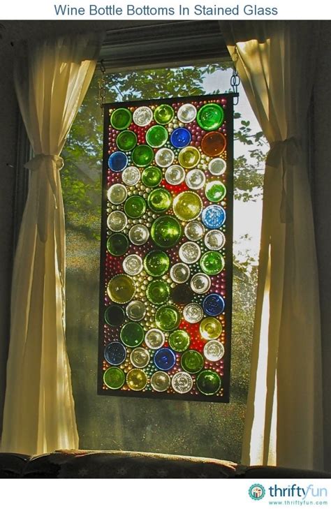 Using Wine Bottles In Stained Glass Thriftyfun