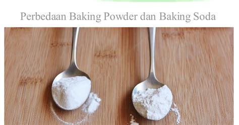 Perbedaan Baking Powder Dengan Soda Kue Baking Soda Ayo Belajar Masak