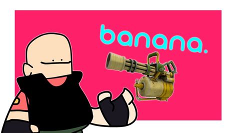 Tf2 Animation Heavy Tf2 Appreciates Banana Gun Youtube