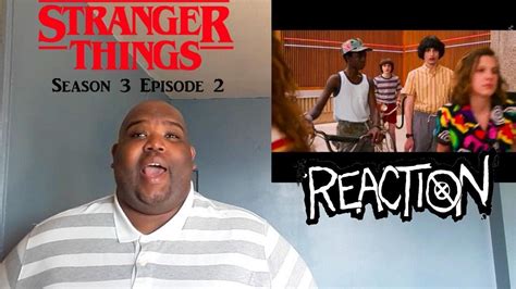 Stranger Things Season 3 Episode 2 The Mall Rats A Ntx Reaction Youtube