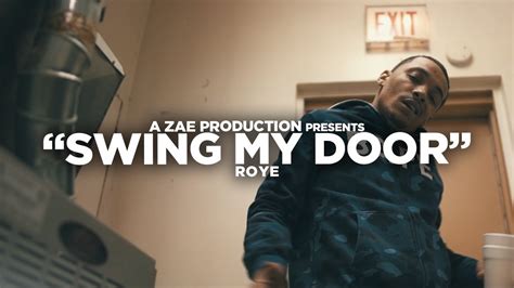 Roye Swing My Door Official Music Video Azaeproduction X Will