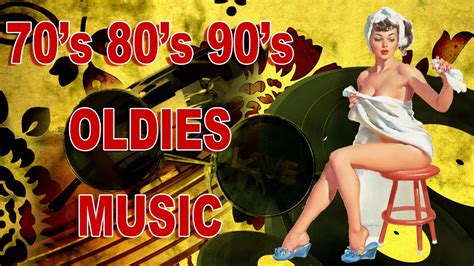 oldies but goodies 70 s and 80 s 90 s nonstop old songs 70s 80s 90s youtube