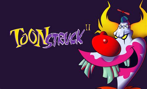 toonstruck 2 the greatest point and click game never made