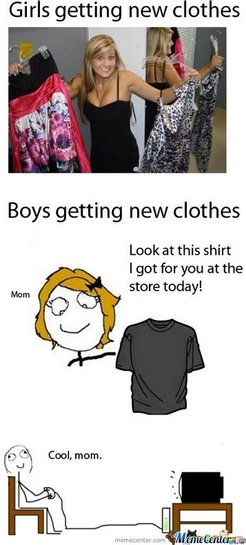 189,571 likes · 589 talking about this. Girls Getting New Clothes by silentpain - Meme Center