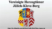Vereinigte Herzogtümer Jülich-Kleve-Berg - YouTube