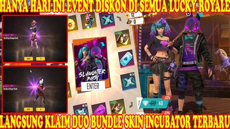 A few of them help you to get new skin, others permit you to. EVENT DISKON DI LUCKY ROYALE AUTO BELI SKIN INCUBATOR ...