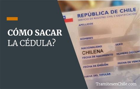 ᐉ Como Sacar La Cédula De Identidad Chilena 【2024】