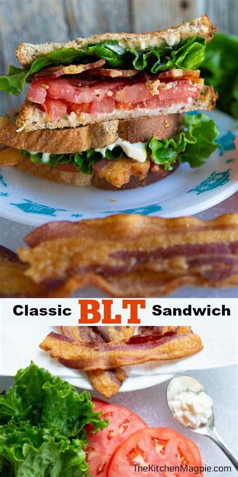 How To Make A Classic Blt Bacon Lettuce And Tomato Sandwich These