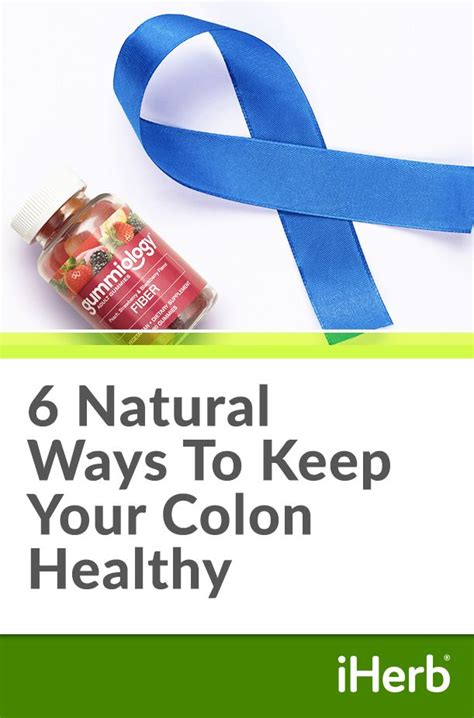 6 Natural Ways To Keep Your Colon Healthy In 2021 Colon Health
