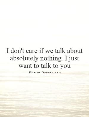 because i want to talk ep 1. I Just Want To Talk To You Quotes. QuotesGram