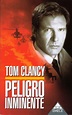 Una plaga de espías: PELIGRO INMINENTE, de Tom Clancy (Emecé)