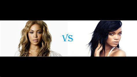 Beyonce Vs Rihanna Beauty Battle Youtube