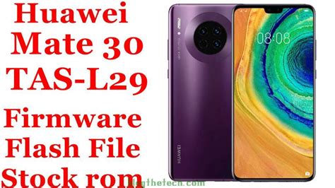 Flash File Huawei Mate 30 Tas L29 Firmware Download Stock Rom