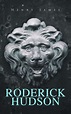 Roderick Hudson by Henry James, Paperback | Barnes & Noble®