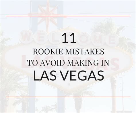 Visiting Las Vegas For The First Time Avoid Making These Common