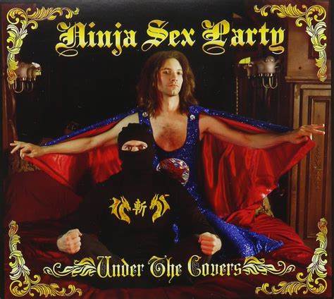 Under The Covers Ninja Sex Party Amazonfr Musique