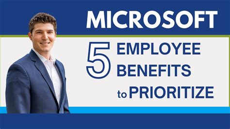 Five Microsoft Employee Benefits To Prioritize Youtube