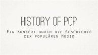 History of Pop - Ein Konzert durch die Geschichte der populären Musik ...
