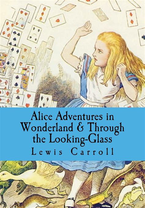 Alices Adventures In Wonderland Through The Looking Glass By Lewis