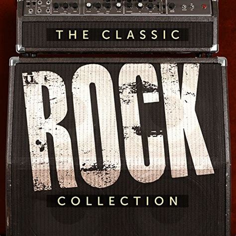The Classic Rock Collection Sony Music Various Artists Songs Reviews Credits Allmusic