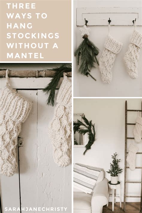 three ways to hang stockings without a mantel sarah jane christy