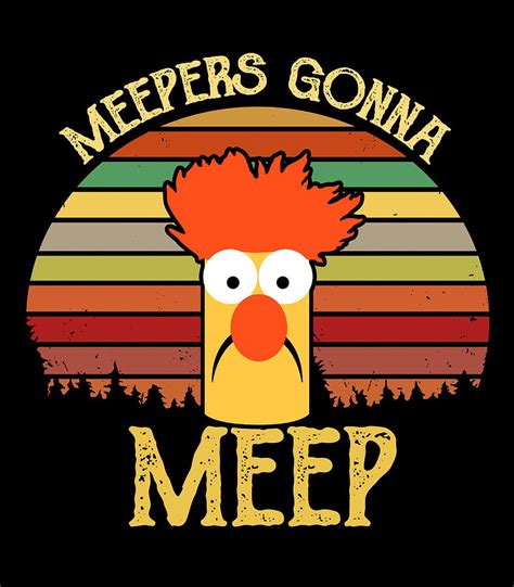 Meepers Gonna Meep The Muppet Show Poster Painting By Hannah Sebastian