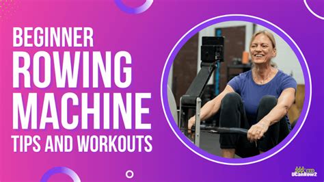 Beginner Rowing Machine Tips And Workouts Rowing Machine Rowing