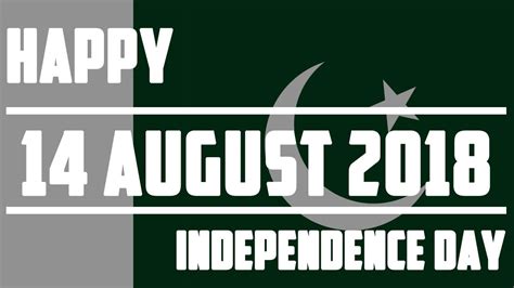 Pakistan Independence Day 14 August 2018 Short History Of Pakistan