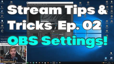 Stream Tips Tricks Ep Obs Settings Beginners Guide Youtube