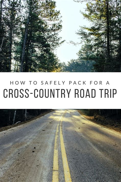 Side Street Style How To Pack Safely For A Cross Country Road Trip