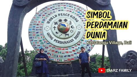Desa Budaya Kertalangu Bali Gong Perdamaian Duniabali Terkini Youtube