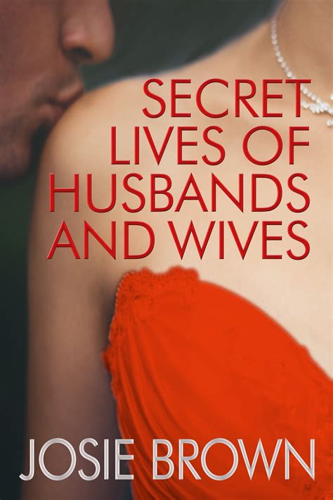 Secret Lives Of Husbands And Wives Ebook By Josie Brown Epub Book Rakuten Kobo United States