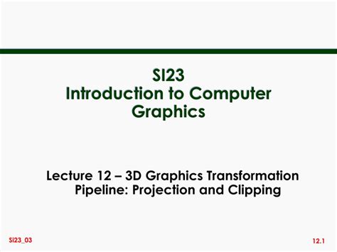 Ppt Si23 Introduction To Computer Graphics Powerpoint Presentation