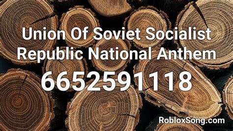 Union Of Soviet Socialist Republic National Anthem Roblox ID Roblox