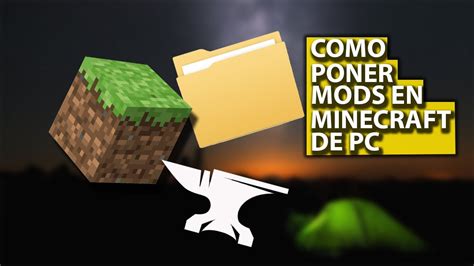 Como Poner Mods En Minecraft De Pc Facil Y Rapido Con Forge Thepumi